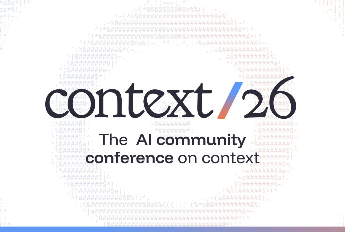 Context/26 — the AI community conference on context
