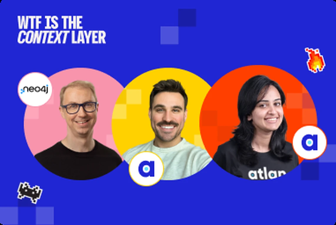 WTF is the Context Layer? EP 05 — How Do Graph Databases and the Context Layer Fit Together?