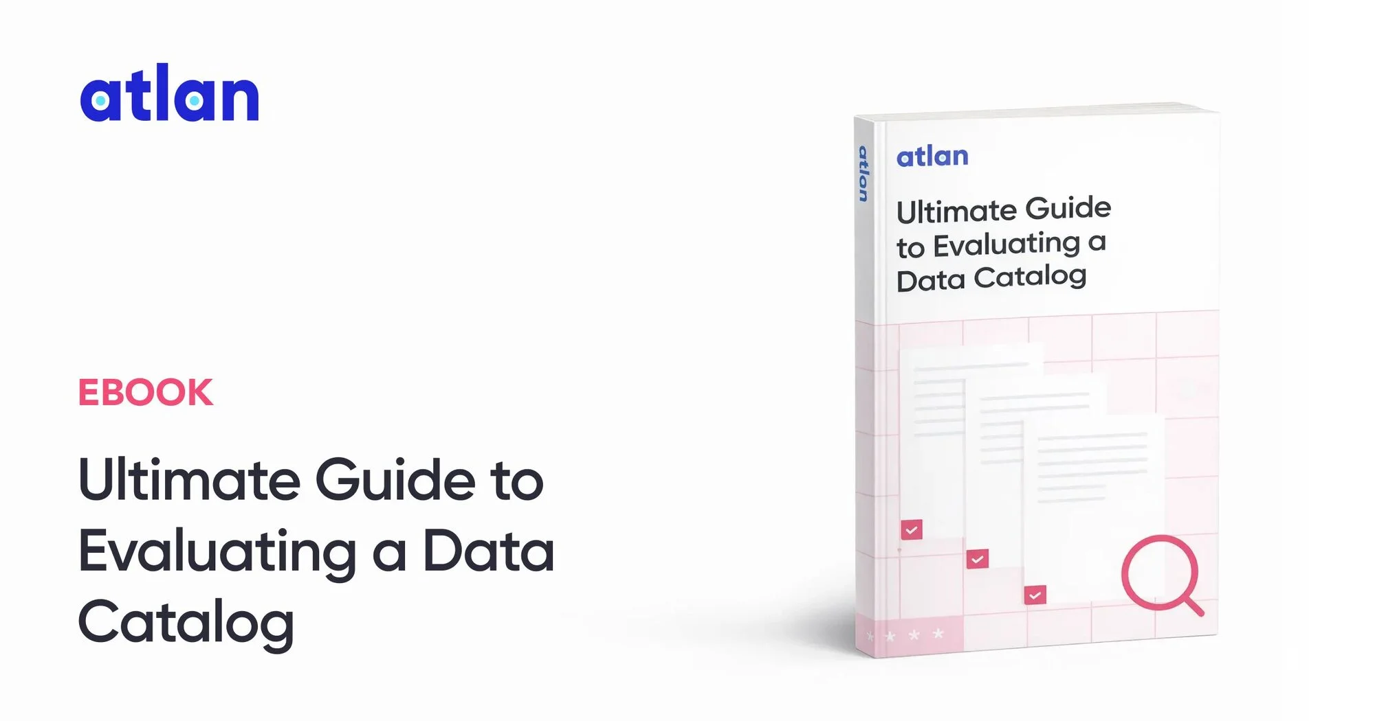 The Ultimate Guide to Evaluating a Data Catalog